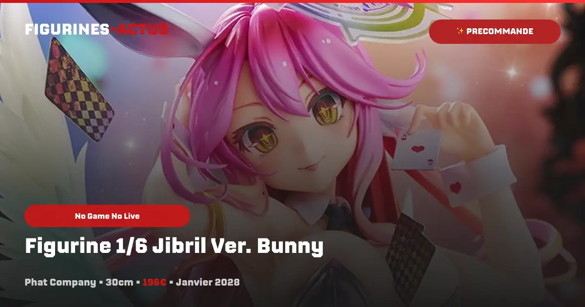 Phat Company ouvre les précommandes de sa figurine de Jibril (No Game No Life) en tenue de bunny girl !